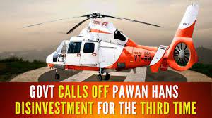 Government Cancels Pawan Hans’ Strategic Sale After Winning Bidder Disqualified