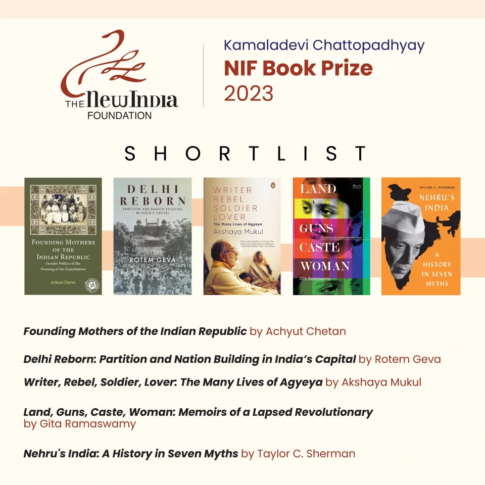 The New India Foundation is delighted to announce the Kamaladevi Chattopadhyay NIF Book Prize 2023 Shortlist
