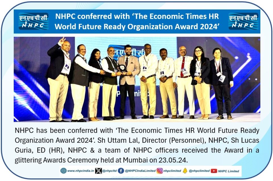 NHPC conferred with ‘The Economic Times HR World Future Ready Organization Award 2024’