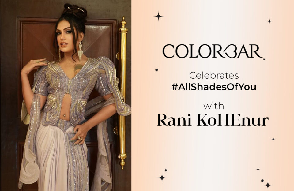 Colorbar Cosmetics Launches #AllShadesOfYou Campaign to Celebrate the Magic Within Every Individual