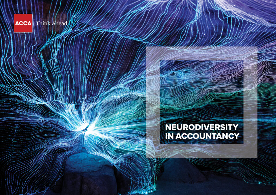 Embracing neurodiversity brings business benefits, says new ACCA report