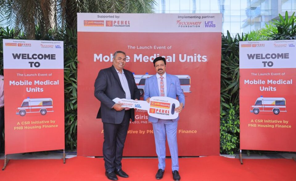 PNB Housing Finance Expands Healthcare Access for Underprivileged Communities in association with Wockhardt Foundation