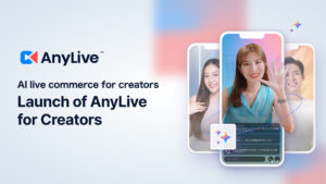 AnyMind Group launches AnyLive for Creators