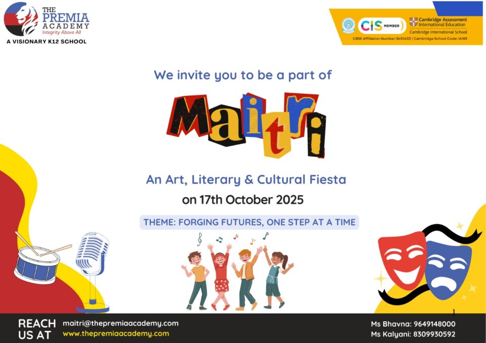 MAITRI 2025 – The Premia Academy Art, Literary & Cultural Fiesta Celebrates Diversity and Creativity.