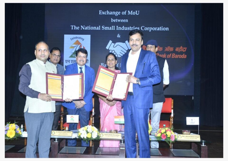 NSIC Signs MoU with Bank of Baroda to Enhance MSME Credit Access