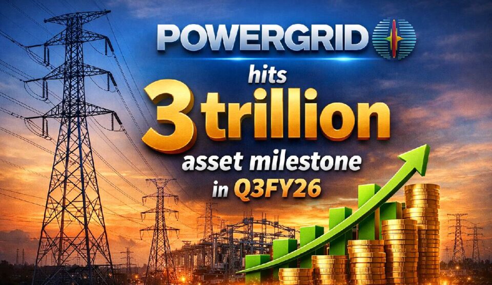 POWERGRID Crosses Rs 3 Trillion Asset Milestone