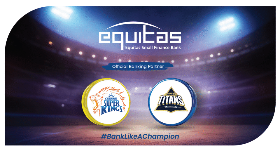 Equitas Small Finance Bank IPL 2026 CSK Gujarat Titans partnership
