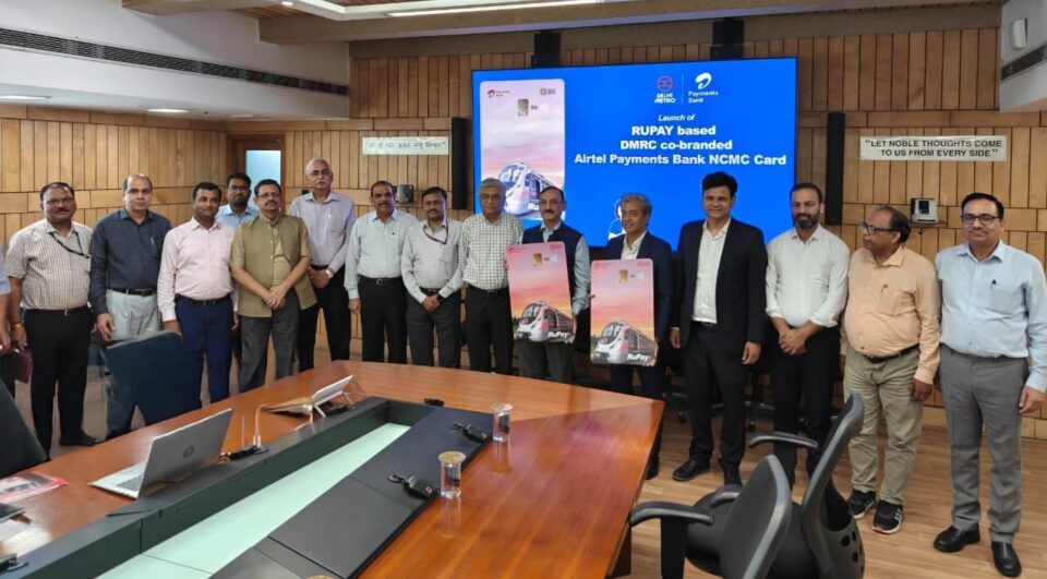 DMRC Airtel Payments Bank NCMC Cards Launch