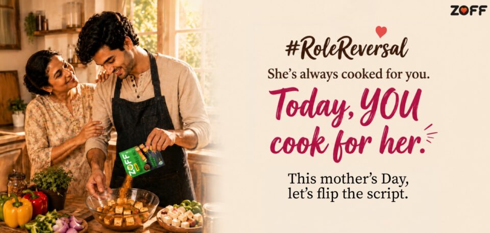 ZOFF Foods #RoleReversal Mother’s Day Campaign